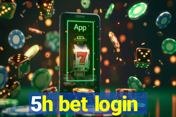 5h bet login